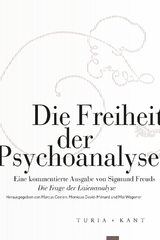 Die Freiheit der Psychoanalyse - 