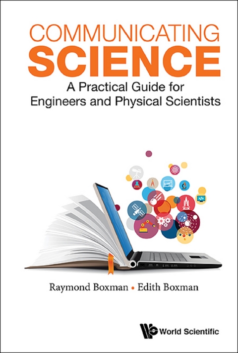 Communicating Science: A Practical Guide For Engineers And Physical Scientists -  Boxman Edith S Boxman,  Boxman Reuven (Raymond) L Boxman
