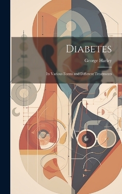Diabetes - George Harley