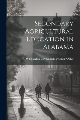 Secondary Agricultural Education in Alabama - 