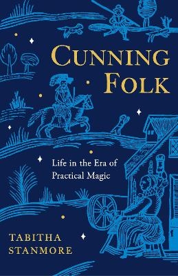 Cunning Folk - Tabitha Stanmore