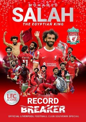 Mo Salah: Egyptian King: Official Liverpool Football Club tribute souvenir magazine -  Liverpool FC