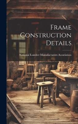 Frame Construction Details - 