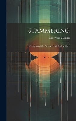 Stammering - Lee Wells Millard