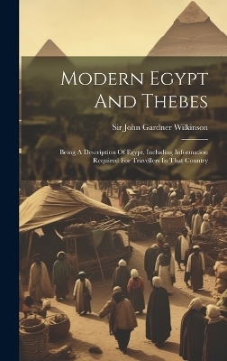 Modern Egypt And Thebes - 