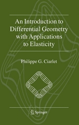 Introduction to Differential Geometry with Applications to Elasticity -  Philippe G. Ciarlet