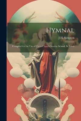 Hymnal - J H Simpson