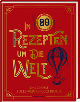 In 80 Rezepten um die Welt - Robert Tuesley Anderson