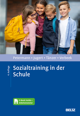 Sozialtraining in der Schule - Franz Petermann; Gert Jugert; Uwe Tänzer