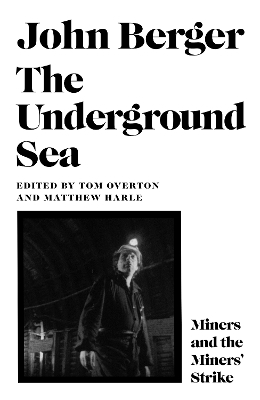 The Underground Sea - John Berger
