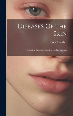 Diseases Of The Skin - Ernest Gaucher