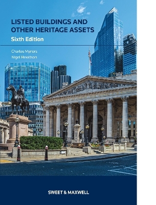 Listed Buildings and Other Heritage Assets - Dr Charles Mynors, Nigel Hewitson
