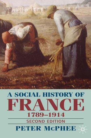Social History of France 1780-1914 - McPhee Peter McPhee