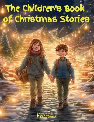 The Children's Book of Christmas Stories -  Various