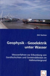 Geophysik - Geoelektrik unter Wasser - Dirk Täschner