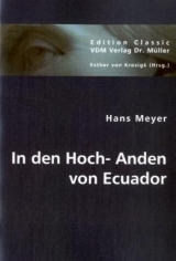 In den Hoch-Anden von Ecuador - Hans Meyer