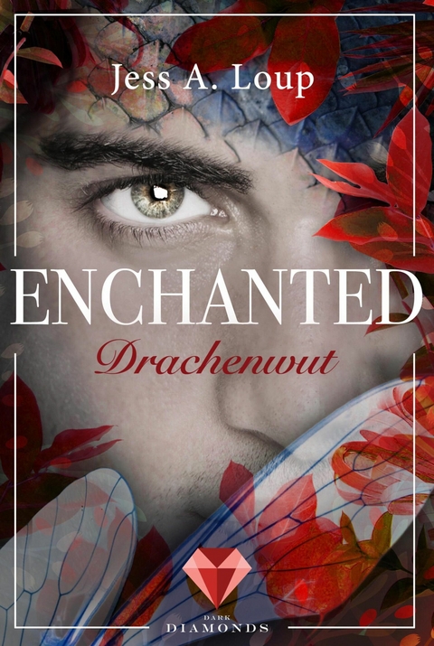 Drachenwut (Enchanted 3) - Jess A. Loup
