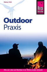 Reise Know-How Outdoor Praxis - Rainer Höh