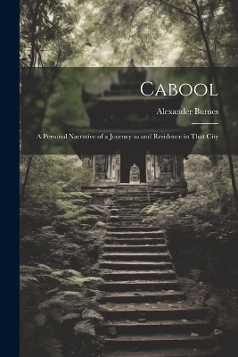 Cabool - Alexander Burnes