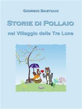 Storie di Pollaio - Giorgio Bastiani