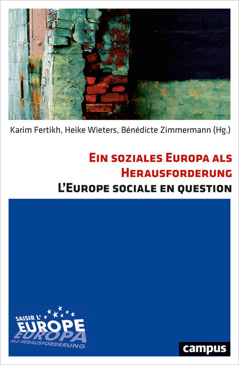 Ein soziales Europa als Herausforderung. L'Europe sociale en question - 