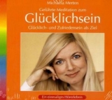 Glücklichsein - Michaela Merten