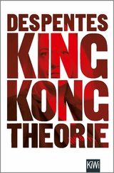 King Kong Theorie -  Virginie Despentes