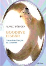 Goodbye Eisbär - Alfred Büssgen