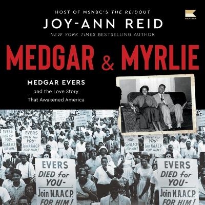 Medgar and Myrlie - Joy-Ann Reid