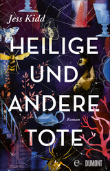 Heilige und andere Tote - Jess Kidd