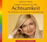 Achtsamkeit - Michaela Merten