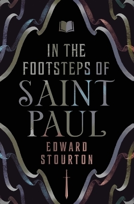 In the Footsteps of Saint Paul - Edward Stourton