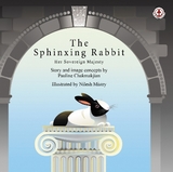 The Sphinxing Rabbit - Chakmakjian, Pauline