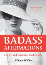 Badass Affirmations - Becca Anderson, Brenda Knight