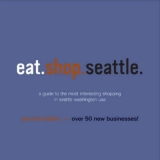 Eat.Shop.Seattle - Wellman, Kaie