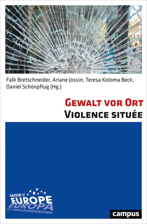 Gewalt vor Ort. Violence située - 