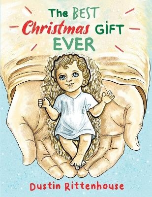 The Best Christmas Gift EVER - Dustin Rittenhouse