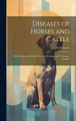 Diseases of Horses and Cattle - D Mcintosh