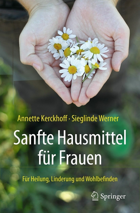 Sanfte Hausmittel für Frauen - Annette Kerckhoff, Sieglinde Werner