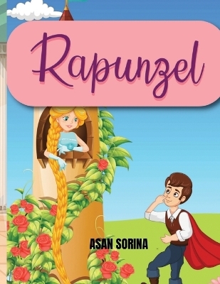 RAPUNZEL, Story Book for Kids -  Sorina