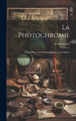 La Photochromie - E Ogonowski