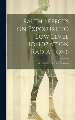 Health effects on exposure to low level ionozation radiations - 