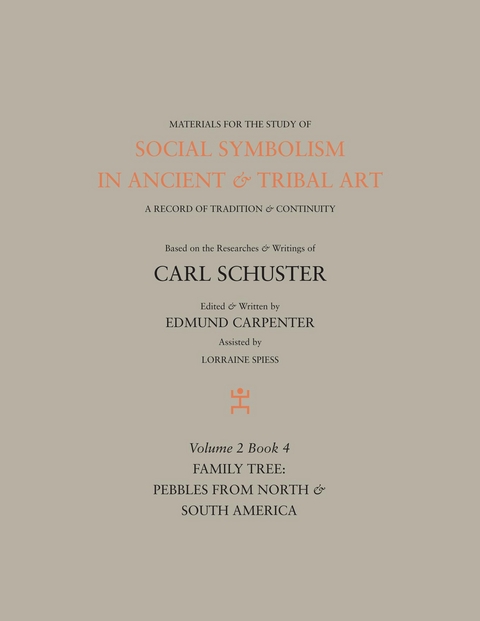 Social Symbolism in Ancient & Tribal Art: Family Tree - Edmund Carpenter, Carl Schuster