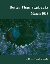 Better Than Starbucks March 2018 -  Better Than Starbucks