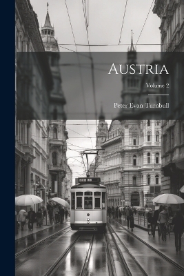 Austria; Volume 2 - Peter Evan Turnbull