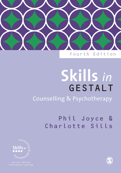 Skills in Gestalt Counselling & Psychotherapy -  Phil Joyce,  Charlotte Sills
