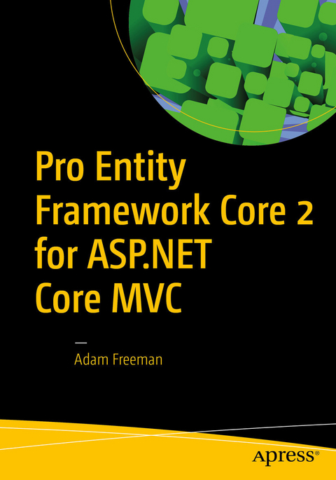 Pro Entity Framework Core 2 for ASP.NET Core MVC -  Adam Freeman