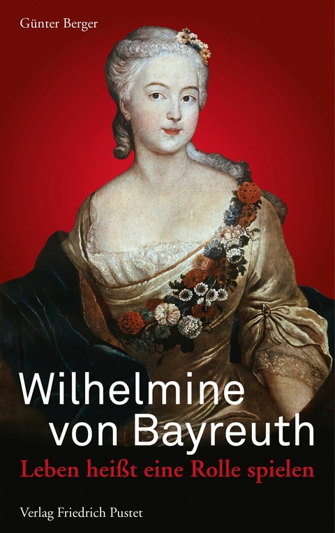 Wilhelmine von Bayreuth - Günter Berger