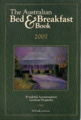 The Australian Bed and Breakfast Book 2007 - Southern, Carl