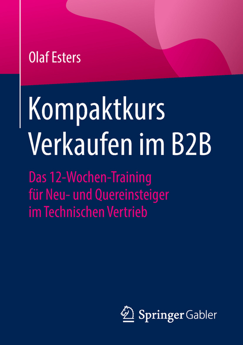 Kompaktkurs Verkaufen im B2B - Olaf Esters